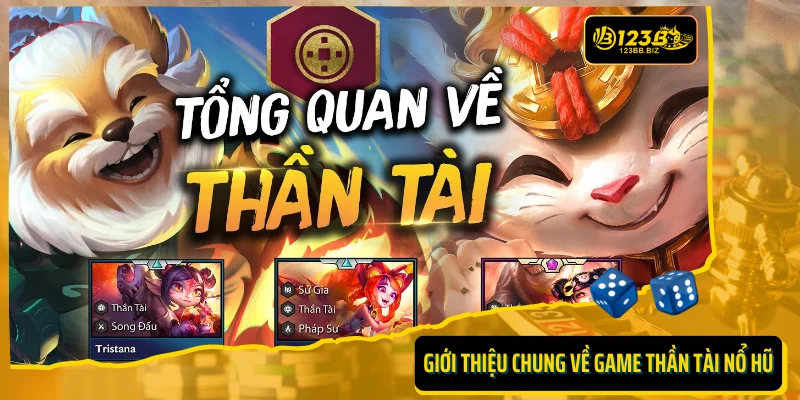 Giới thiệu chung về game thần tài nổ hũ