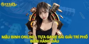 mậu binh online tựa game bài giải trí phổ biến hàng đầu